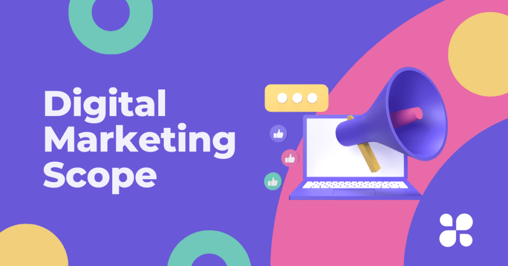 Digital Marketing Scope